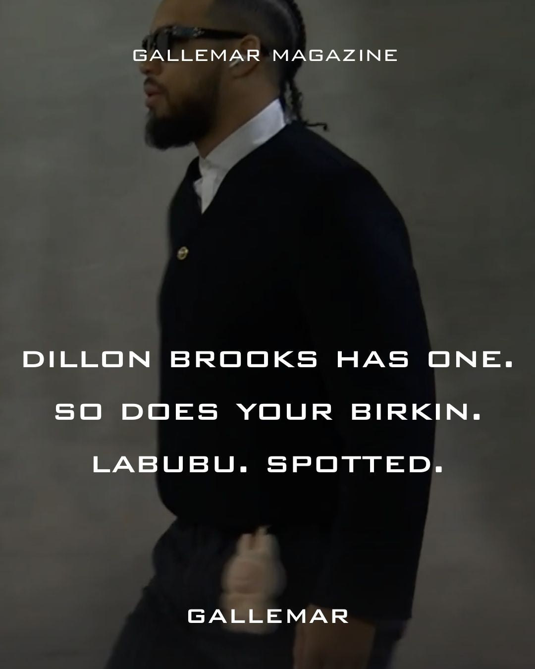 Dillon Brooks Has One. So Does Your Birkin. Labubu. Spotted.